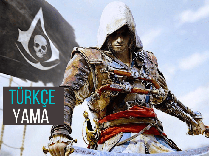 Assassin’s Creed IV Black Flag Türkçe Yama İndir