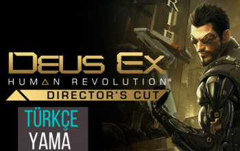 Deus Ex Human Revolution Türkçe Yama İndir