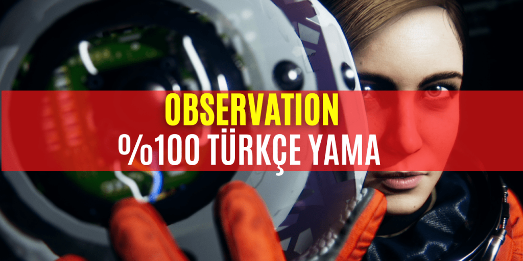 Observation Türkçe Yama 