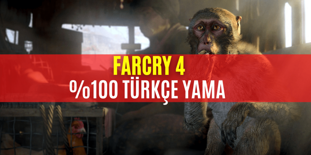 Farcry 4 Türkçe Yama